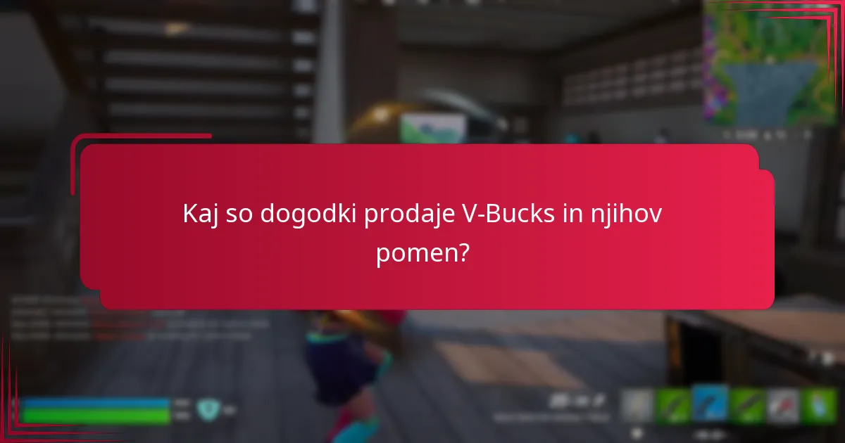 Kdaj se običajno odvijajo dogodki prodaje V-Bucks?