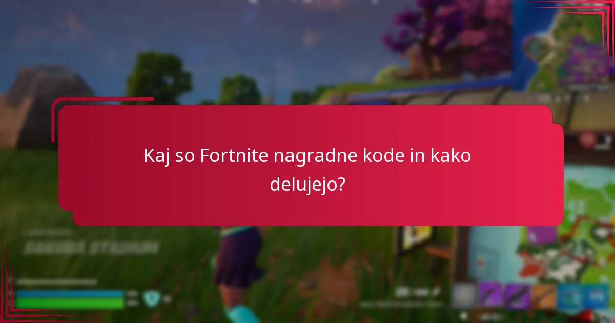 Kako unovčiti kode za nagrade Fortnite?