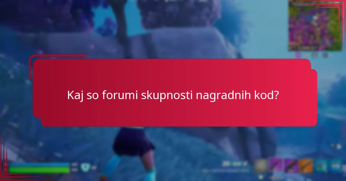 Kako se lahko pridružim in sodelujem v forumih skupnosti nagradnih kod?