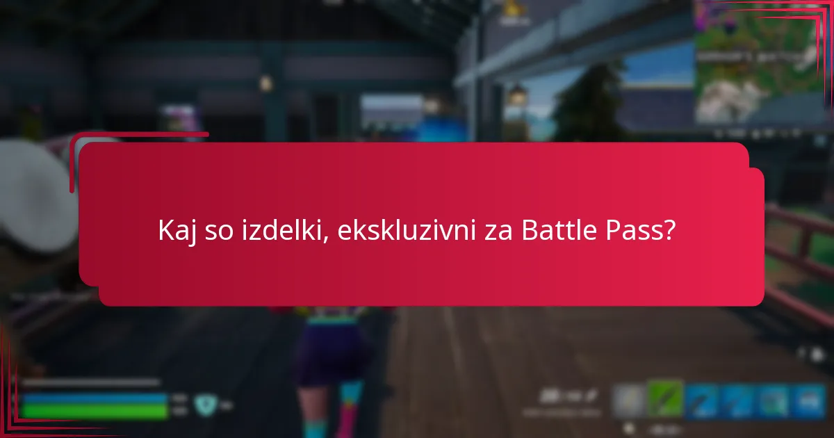 Katere so ravni redkosti izdelkov, ekskluzivnih za Battle Pass?