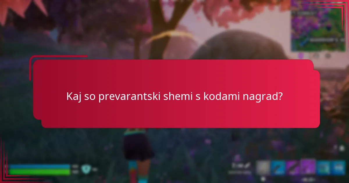Kako lahko prepoznam prevarantske sheme s kodami nagrad?