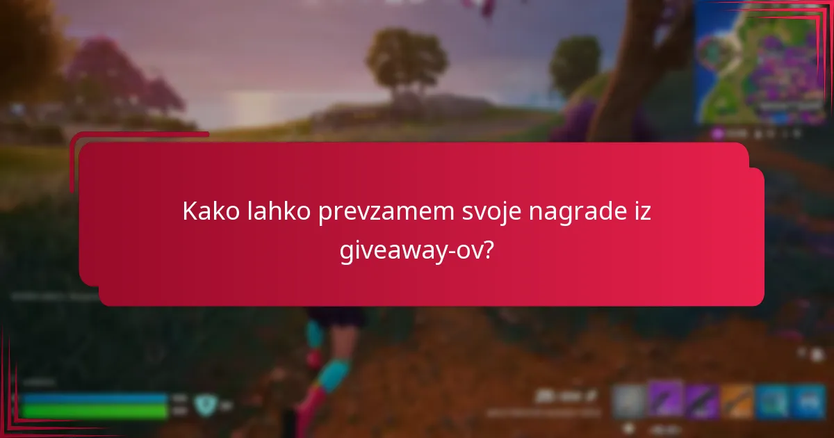 Kdo je upravičen do sodelovanja v giveaway nagradnih kod?