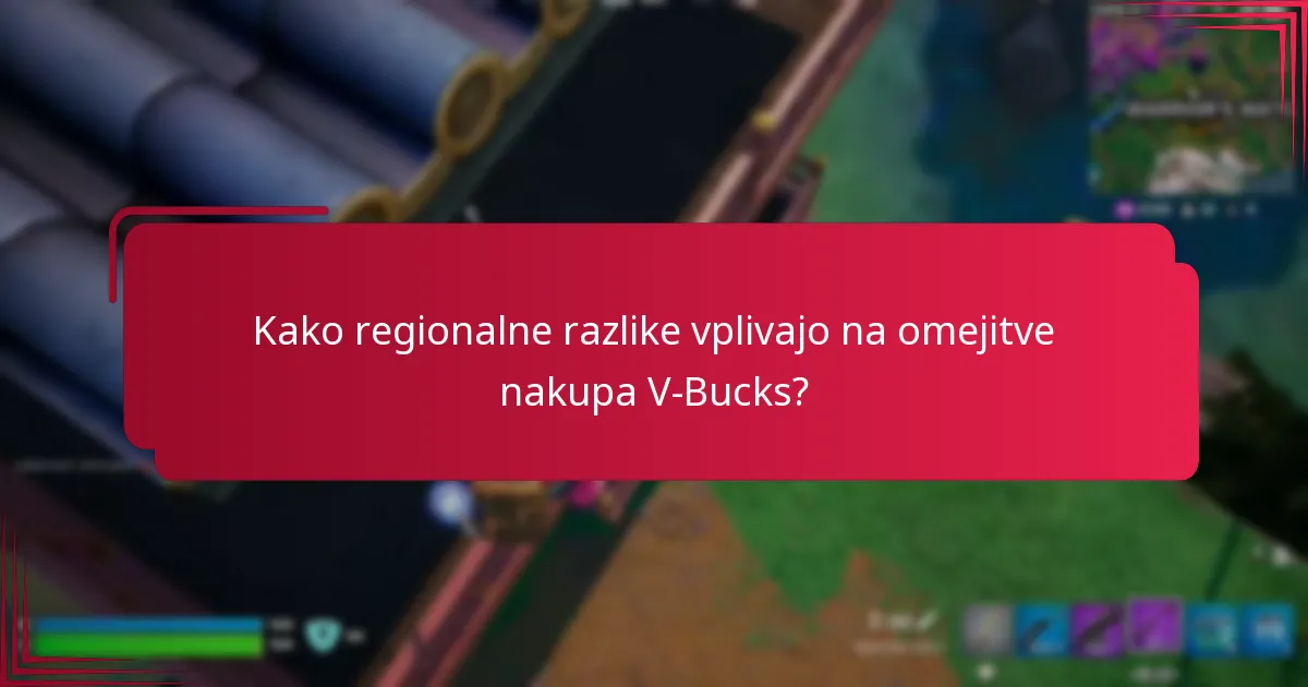 Katere omejitve računov vplivajo na nakupe V-Bucks?
