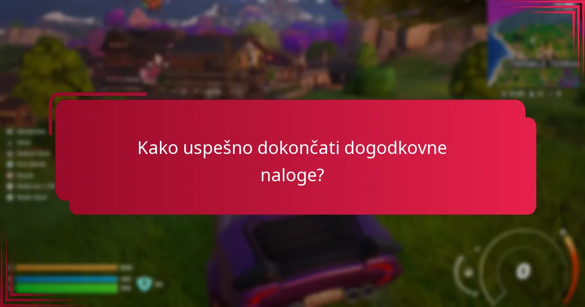 Katere pogoste izzive igralci srečujejo v dogodkovnih nalogah?