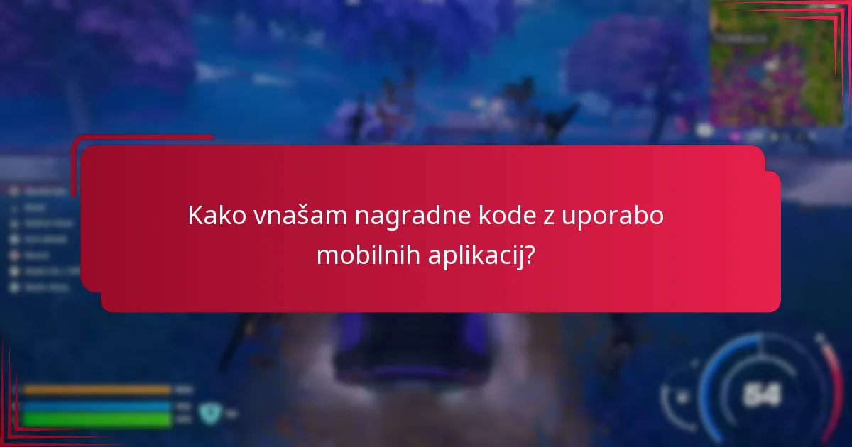 Kako vnašam nagradne kode z uporabo mobilnih aplikacij?
