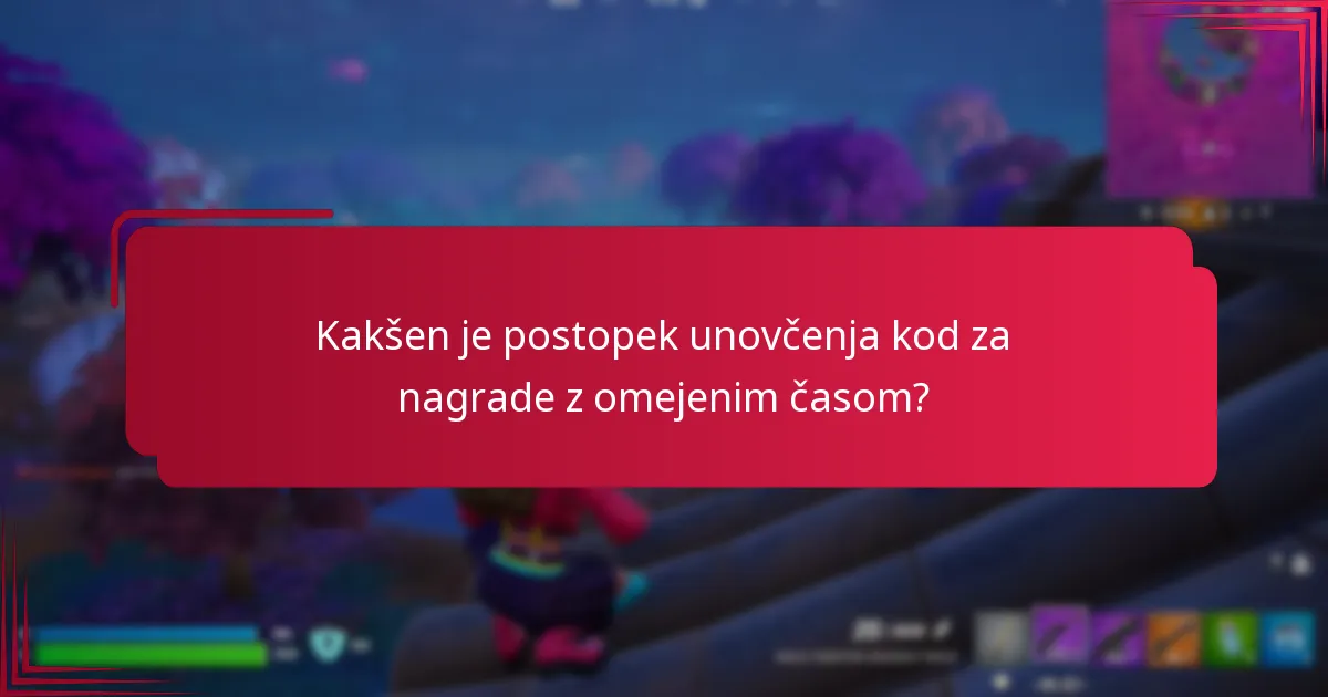 Kakšen je postopek unovčenja kod za nagrade z omejenim časom?
