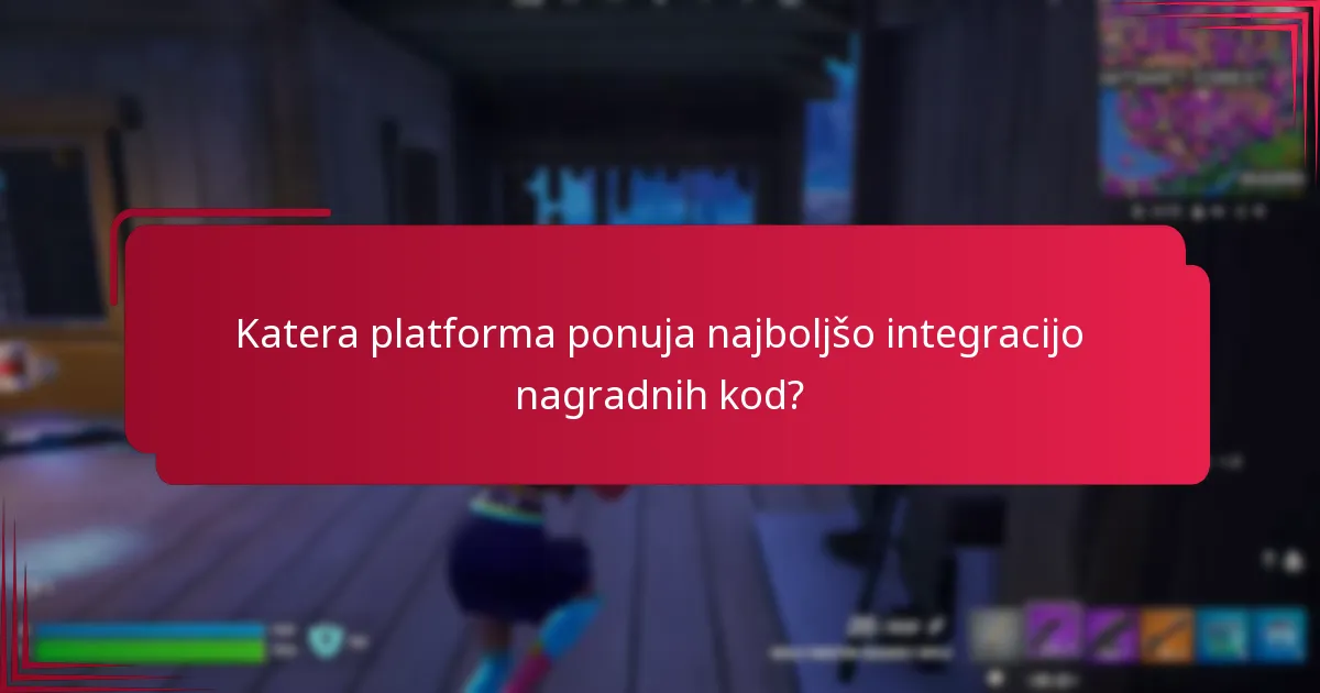 Katera platforma ponuja najboljšo integracijo nagradnih kod?