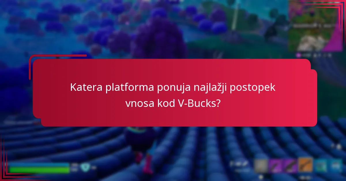 Katere nasvete za odpravljanje težav naj upoštevam pri vnosu kod V-Bucks?