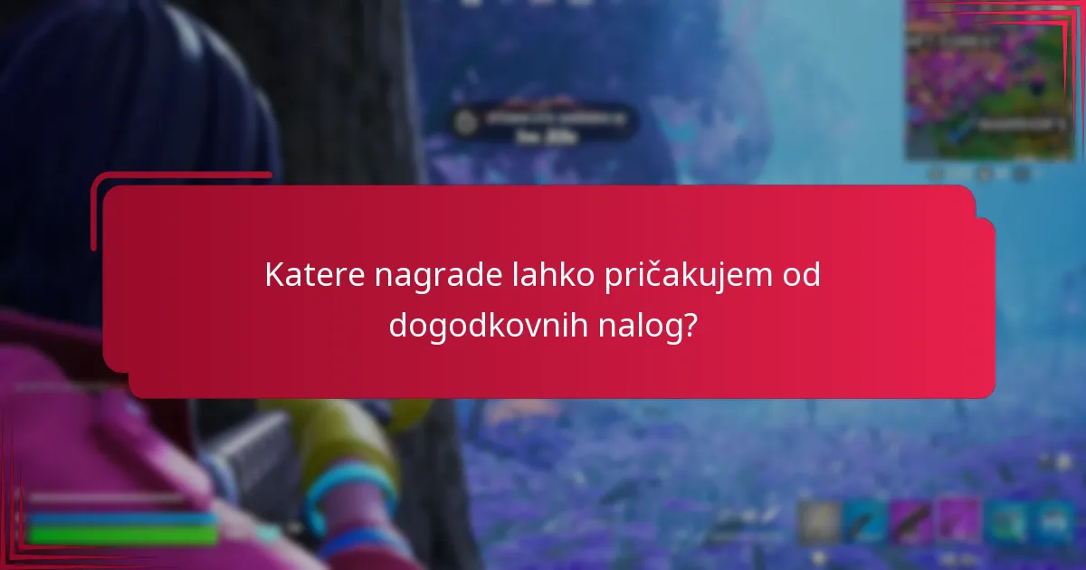 Katere so pogoste težave pri zbiranju nagrad dogodkovnih nalog?