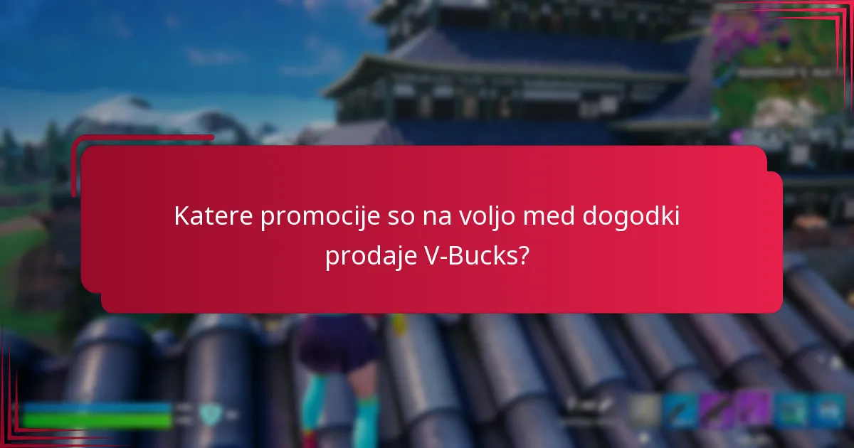 Kako lahko igralci maksimalno izkoristijo prihranke med dogodki prodaje V-Bucks?