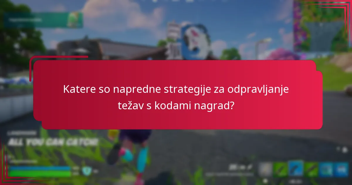 Kje lahko najdem podporo strankam za kode nagrad?