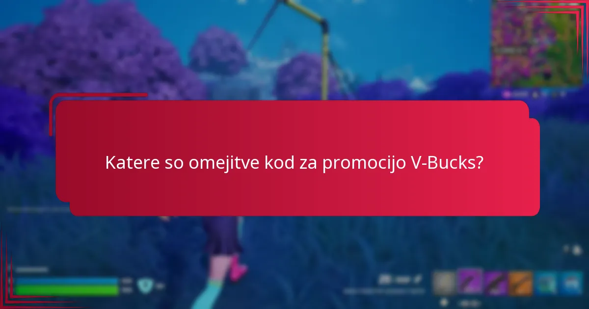 Katere so pogoste težave s kodami za promocijo V-Bucks?